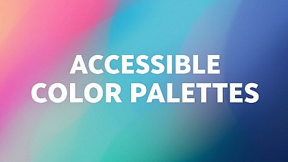 Accessible Color Palettes: Tools & Techniques for Inclusive Design